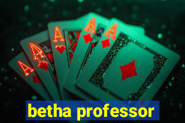 betha professor